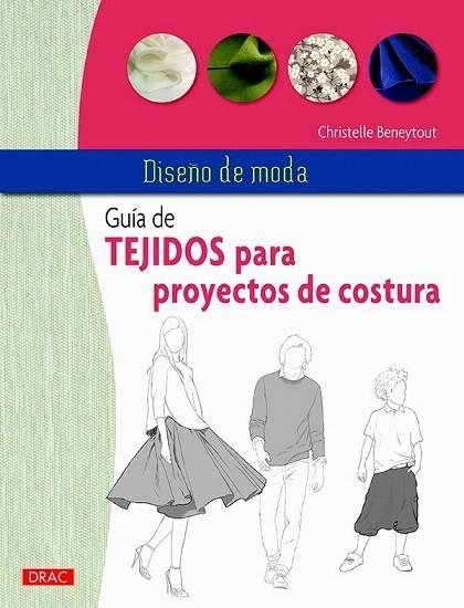 GUÍA DE TEJIDOS PARA PROYECTOS DE COSTURA | 9788498745375 | BENEYTOUT, CHRISTELLE | Llibreria La Gralla | Llibreria online de Granollers