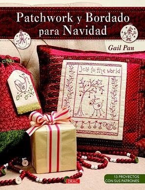 PATCHWORK Y BORDADO PARA NAVIDAD | 9788498745351 | PAN, GAIL | Llibreria La Gralla | Llibreria online de Granollers