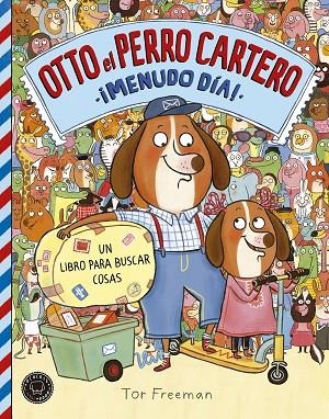 OTTO EL PERRO CARTERO 2 | 9788416290833 | FREEMAN, TOR | Llibreria La Gralla | Llibreria online de Granollers