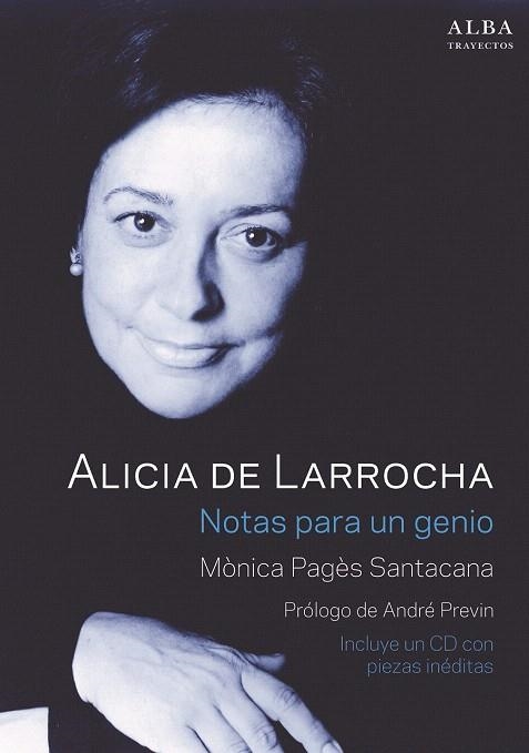 ALICIA DE LARROCHA. NOTAS PARA UN GENIO | 9788490652282 | PAGÈS SANTACANA, MÒNICA | Llibreria La Gralla | Librería online de Granollers