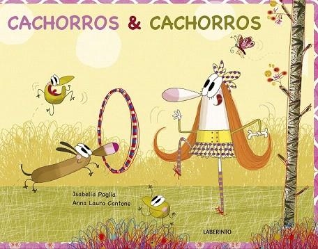 CACHORROS & CACHORROS | 9788484838739 | PAGLIA, ISABELLA | Llibreria La Gralla | Llibreria online de Granollers