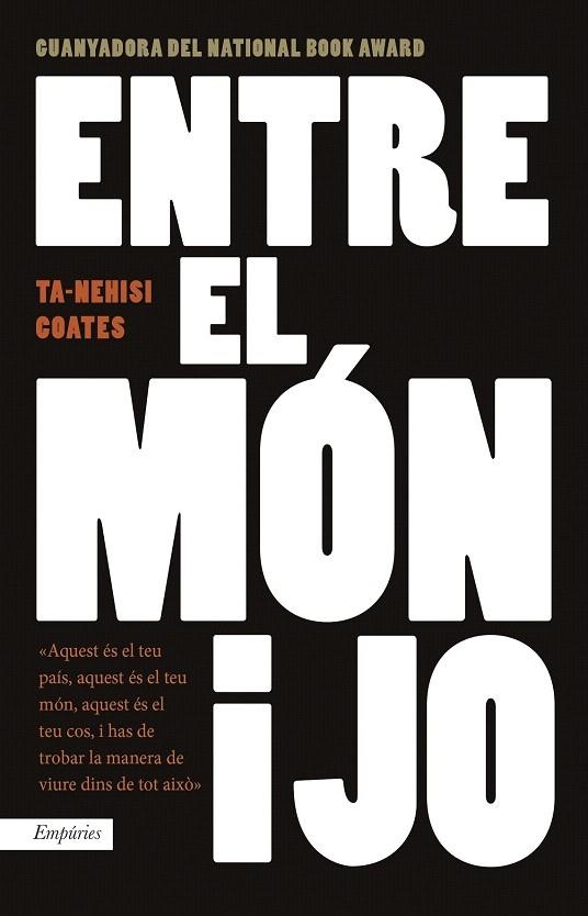 ENTRE EL MON I JO | 9788416367719 | COATES, TA-NEHISI | Llibreria La Gralla | Llibreria online de Granollers