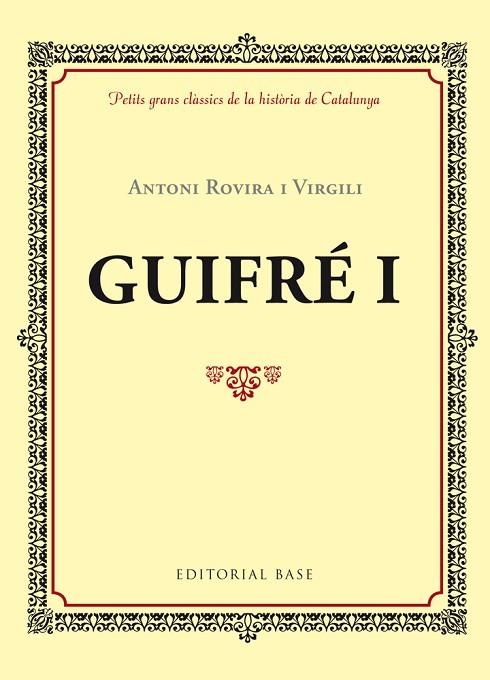 GUIFRE I | 9788416587339 | ROVIRA I VIRGILI, ANTONI | Llibreria La Gralla | Librería online de Granollers