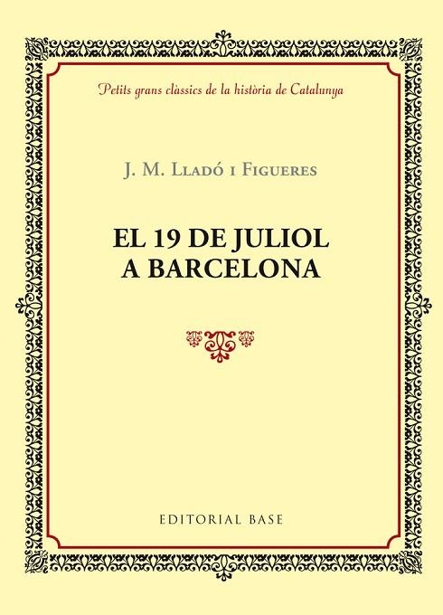 19 DE JULIOL A BARCELONA, EL | 9788416587377 | LLADO, J.M. | Llibreria La Gralla | Llibreria online de Granollers