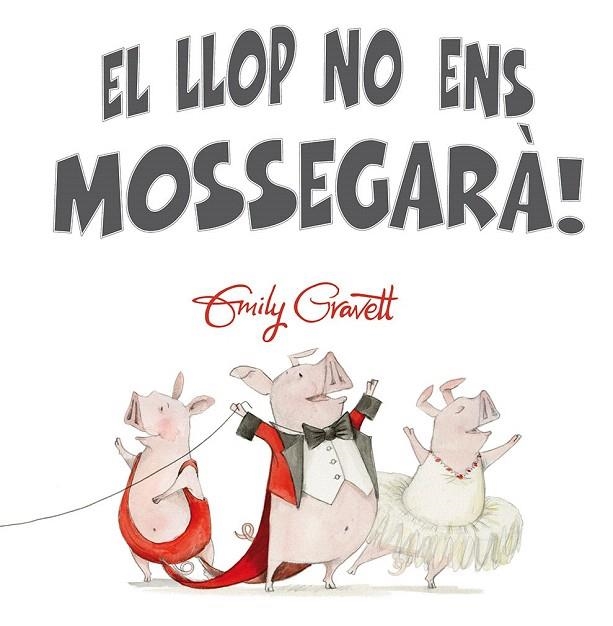 LLOP NO ENS MOSSEGARA, EL ! | 9788416648252 | GRAVETT, EMILY | Llibreria La Gralla | Llibreria online de Granollers