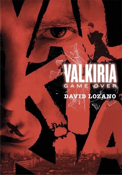 VALKIRIA.GAME OVER | 9788467590593 | LOZANO, DAVID | Llibreria La Gralla | Llibreria online de Granollers