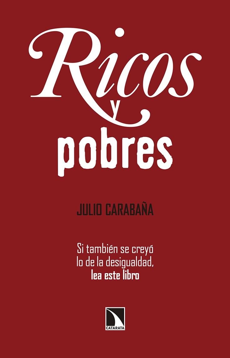 RICOS Y POBRES | 9788490972045 | CARABAÑA, JULIO | Llibreria La Gralla | Llibreria online de Granollers