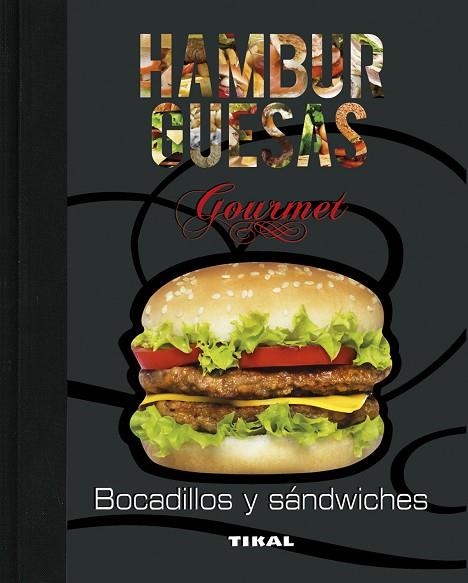 HAMBURGUESAS BOCADILLOS Y SANDWICHES | 9788499284101 | VARIOS AUTORES | Llibreria La Gralla | Llibreria online de Granollers