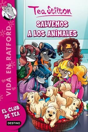 SALVEMOS A LOS ANIMALES | 9788408161318 | TEA STILTON | Llibreria La Gralla | Llibreria online de Granollers