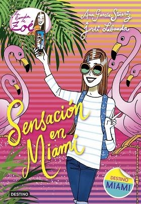 SENSACIÓN EN MIAMI | 9788408161783 | GARCÍA-SIÑERIZ, ANA / LABANDA, JORDI  | Llibreria La Gralla | Llibreria online de Granollers