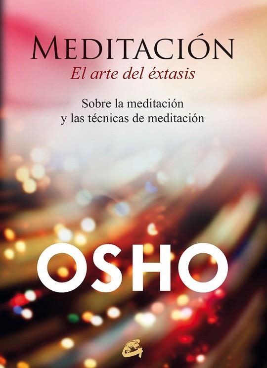 MEDITACION EL ARTE DEL EXTASIS | 9788484456292 | OSHO | Llibreria La Gralla | Llibreria online de Granollers