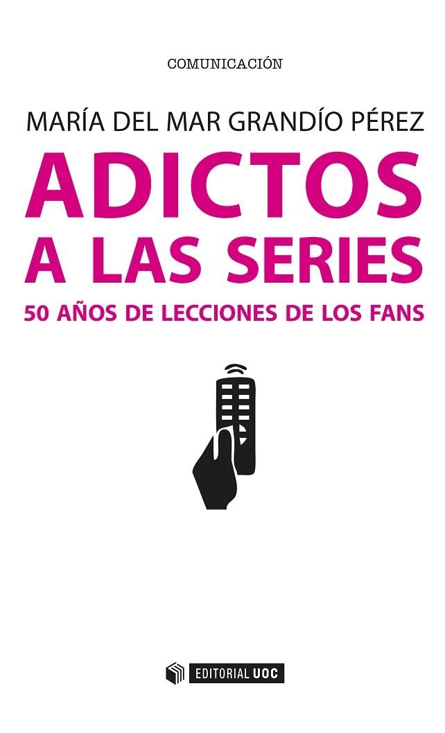 ADICTOS A LAS SERIES | 9788491165101 | GRANDIO PEREZ, MARIA DEL MAR | Llibreria La Gralla | Llibreria online de Granollers