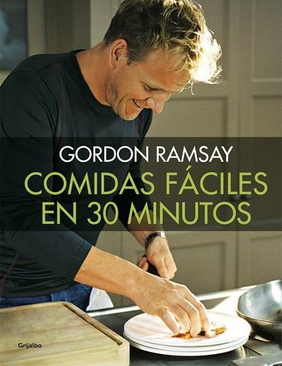 COMIDAS FÁCILES EN 30 MINUTOS | 9788416449538 | RAMSAY, GORDON | Llibreria La Gralla | Llibreria online de Granollers