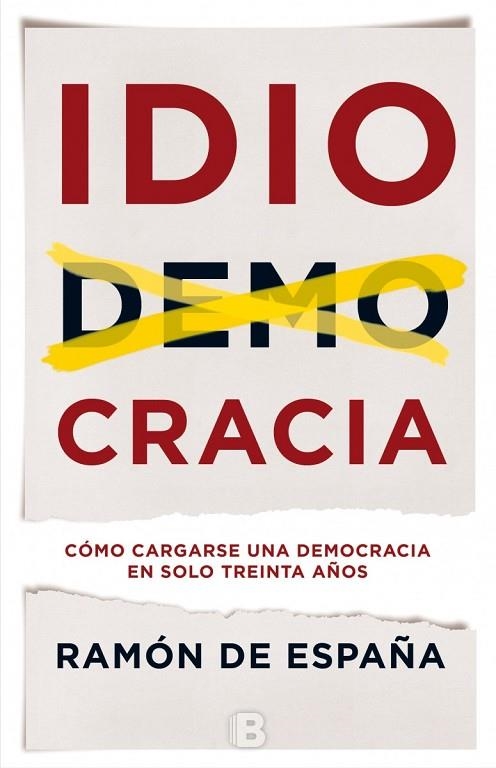 IDIOCRACIA | 9788466660129 | ESPAÑA, RAMON DE | Llibreria La Gralla | Llibreria online de Granollers