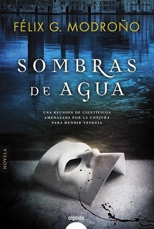 SOMBRAS DE AGUA | 9788490676806 | MODROÑO, FÉLIX G | Llibreria La Gralla | Llibreria online de Granollers