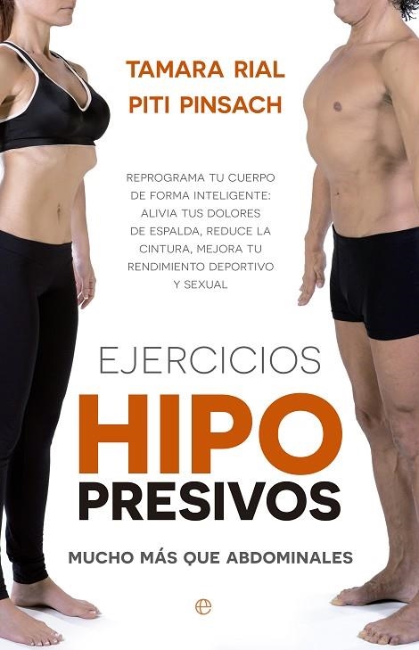 EJERCICIOS HIPOPRESIVOS. MUCHO MÁS QUE ABDOMINALES | 9788490603291 | PINSACH, PITI/RIAL, TAMARA | Llibreria La Gralla | Llibreria online de Granollers