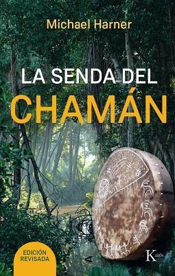 SENDA DEL CHAMAN, LA | 9788499885315 | HARNER, MICHAEL | Llibreria La Gralla | Llibreria online de Granollers