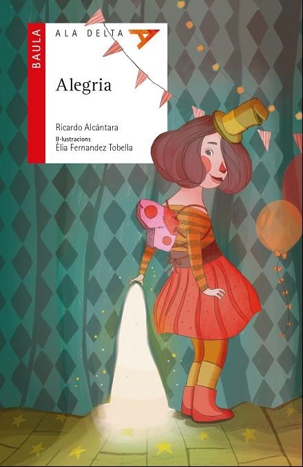 ALEGRIA | 9788447932498 | ALCÁNTARA SGARBI, RICARDO | Llibreria La Gralla | Librería online de Granollers