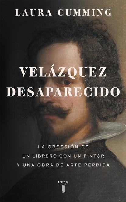 VELÁZQUEZ DESAPARECIDO | 9788430618200 | CUMMING, LAURA | Llibreria La Gralla | Llibreria online de Granollers