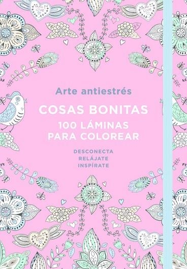 ARTE ANTIESTRÉS: COSAS BONITAS.  | 9788401018190 | VARIOS AUTORES | Llibreria La Gralla | Llibreria online de Granollers