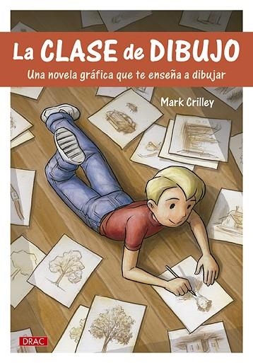 CLASE DE DIBUJO, LA | 9788498745498 | CRILLEY, MARK | Llibreria La Gralla | Llibreria online de Granollers