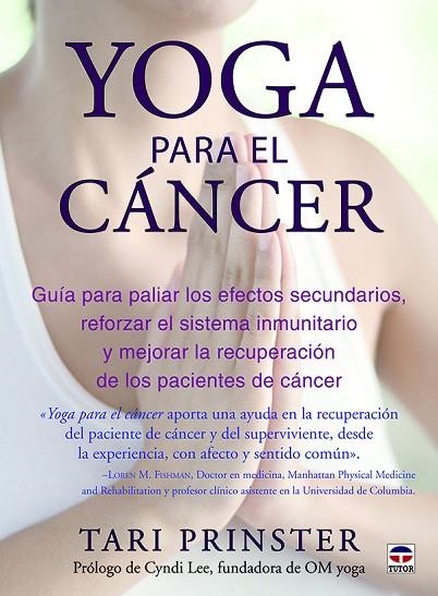 YOGA PARA EL CÁNCER | 9788416676163 | PRINSTER, TARI | Llibreria La Gralla | Llibreria online de Granollers