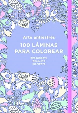 ARTE ANTIESTRÉS: 100 LÁMINAS PARA COLOREAR | 9788401018183 | VARIOS AUTORES | Llibreria La Gralla | Llibreria online de Granollers