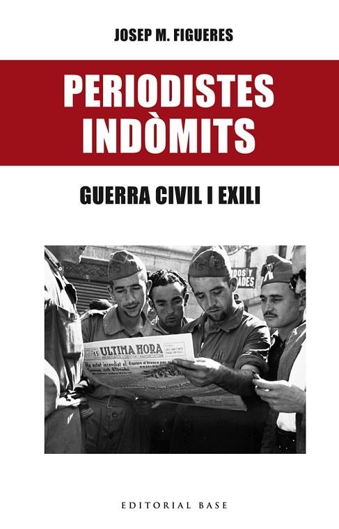 PERIODISTES INDOMITS | 9788416587469 | FIGUERES, JOSEP MARIA | Llibreria La Gralla | Llibreria online de Granollers