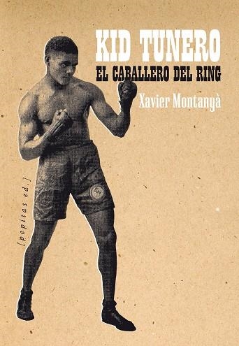 CABALLERO DEL RING, EL. KID TUNERO | 9788415862710 | MONTANYÁ, XAVIER | Llibreria La Gralla | Llibreria online de Granollers