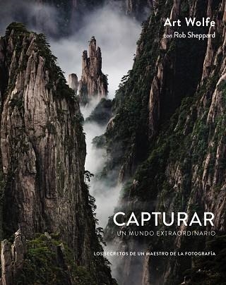 CAPTURAR UN MUNDO EXTRAORDINARIO | 9788441538689 | WOLFE, ART/SHEPPARD, ROB | Llibreria La Gralla | Llibreria online de Granollers