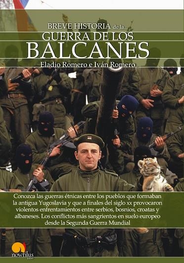 BREVE HISTORIA DE LA GUERRA DE LOS BALCANES | 9788499678054 | ROMERO, ELADIO; ROMERO, IVAN | Llibreria La Gralla | Llibreria online de Granollers