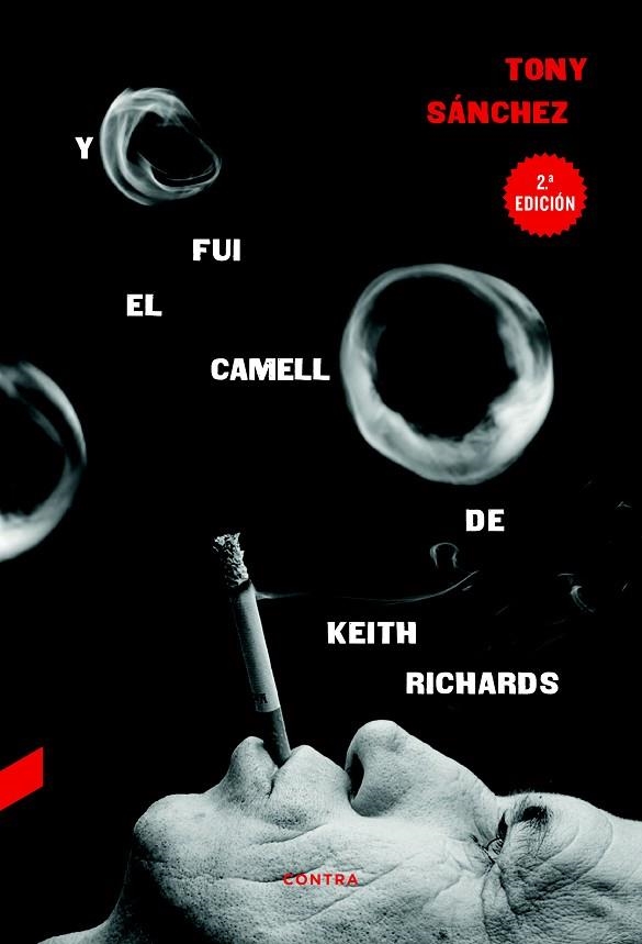 YO FUI EL CAMELLO DE KEITH RICHARDS (2ª ED) | 9788494561269 | SÁNCHEZ, TONY | Llibreria La Gralla | Llibreria online de Granollers