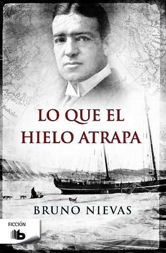 QUE EL HIELO ATRAPA, LO (BOLSILLO) | 9788490702185 | NIEVAS, BRUNO | Llibreria La Gralla | Librería online de Granollers