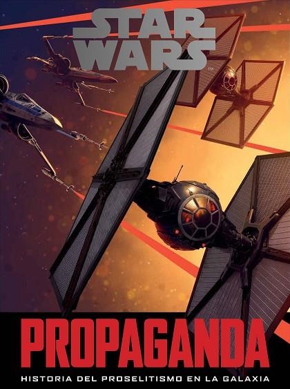 STAR WARS: PROPAGANDA | 9788445003930 | HIDALGO, PABLO | Llibreria La Gralla | Llibreria online de Granollers