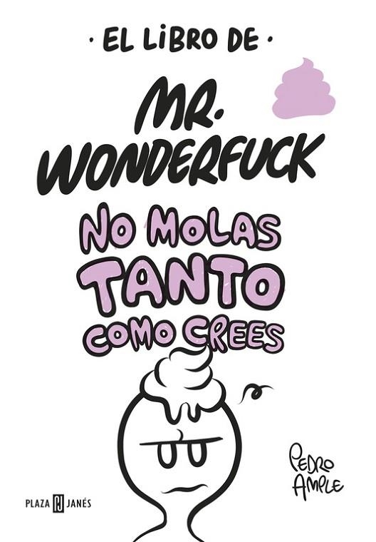 LIBRO DE MR. WONDERFUCK, EL | 9788401017629 | AMPLE, PEDRO | Llibreria La Gralla | Llibreria online de Granollers