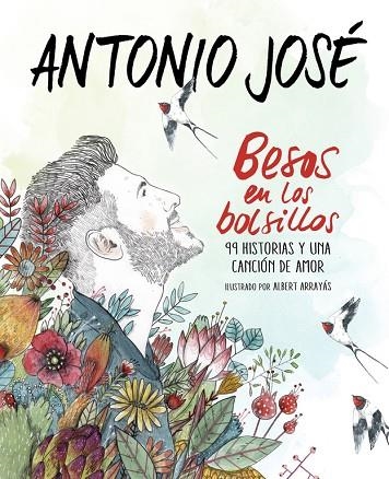 BESOS EN LOS BOLSILLOS | 9788420484877 | ANTONIO JOSE | Llibreria La Gralla | Llibreria online de Granollers