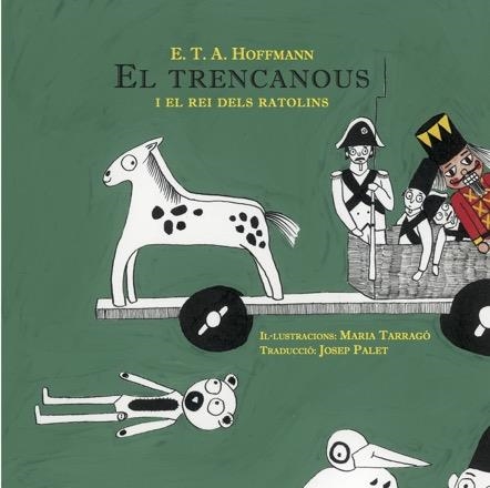 TRENCANOUS I EL REI DELS RATOLINS, EL  | 9788494546686 | HOFFMANN, ERNST T. A. | Llibreria La Gralla | Llibreria online de Granollers