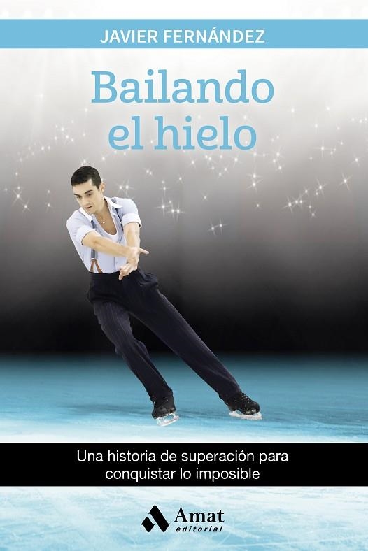 BAILANDO EL HIELO | 9788497358880 | FERNÁNDEZ LÓPEZ, JAVIER | Llibreria La Gralla | Llibreria online de Granollers