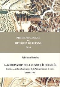 GOBERNACIÓN DE LA MONARQUÍA DE ESPAÑA. CONSEJOS, JUNTAS Y SECRETARIOS DE LA A, LA | 9788434022669 | BARRIOS PINTADO, FELICIANO | Llibreria La Gralla | Llibreria online de Granollers