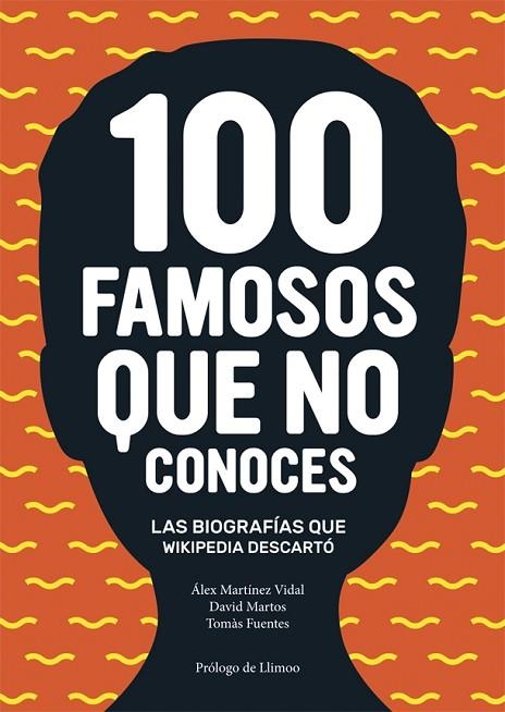 100 FAMOSOS QUE NO CONOCES | 9788416670024 | MARTÍNEZ VIDAL, ÁLEX/FUENTES, TOMÀS/MARTOS, DAVID | Llibreria La Gralla | Llibreria online de Granollers