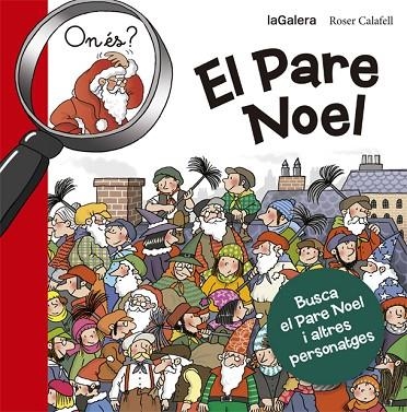 ON ÉS EL PARE NOEL? | 9788424658687 | CALAFELL, ROSER | Llibreria La Gralla | Llibreria online de Granollers