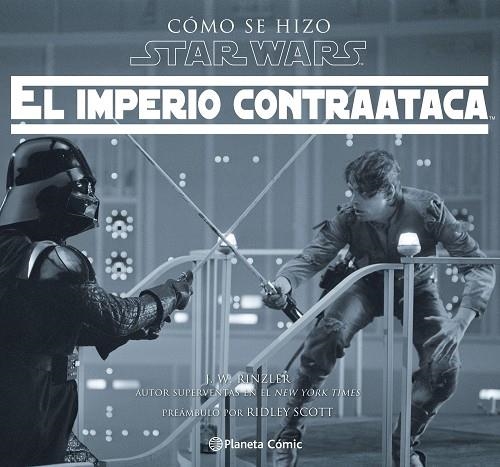 CÓMO SE HIZO STAR WARS: EL IMPERIO CONTRAATACA | 9788416816729 | RINZLER, JONATHAN W.  | Llibreria La Gralla | Llibreria online de Granollers