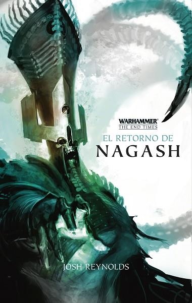 RETORNO DE NAGASH, EL (WARHAMMER SERIE TNE END TIME 1) | 9788445003374 | REYNOLDS, JOSH | Llibreria La Gralla | Llibreria online de Granollers