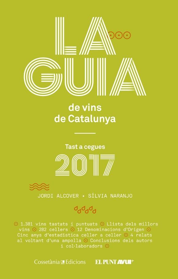 GUIA DE VINS DE CATALUNYA 2017 | 9788490345634 | NARANJO ROSALES, SÍLVIA/ALCOVER MESTRES, JORDI | Llibreria La Gralla | Librería online de Granollers