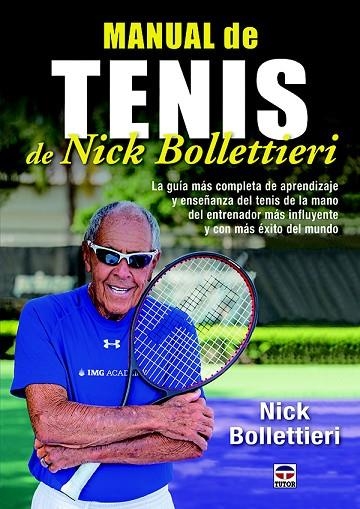 MANUAL DE TENIS DE NICK BOLLETTIERI | 9788416676156 | BOLLETTIERI, NICK | Llibreria La Gralla | Llibreria online de Granollers