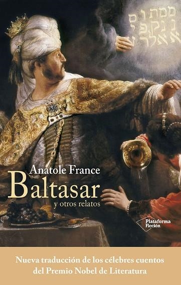 BALTASAR Y OTROS RELATOS | 9788416820535 | FRANCE, ANATOLE | Llibreria La Gralla | Llibreria online de Granollers