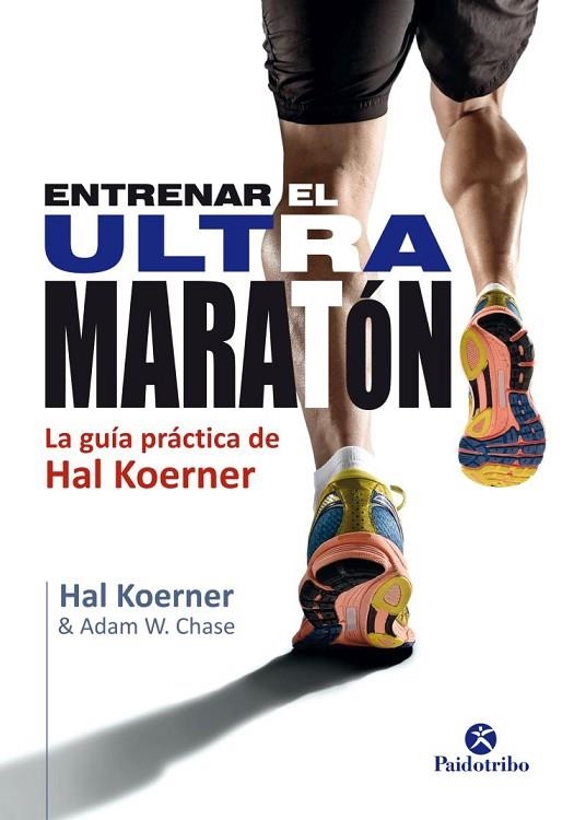 ENTRENAR EL ULTRAMARATON | 9788499105802 | KOERNES, HAL | Llibreria La Gralla | Llibreria online de Granollers