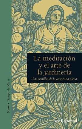 MEDITACION Y EL ARTE DE LA JARDINERIA, LA | 9788416854271 | REDWOOD, ARK | Llibreria La Gralla | Llibreria online de Granollers