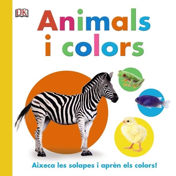 ANIMALS I COLORS | 9788499067360 | SIRETT, DAWN | Llibreria La Gralla | Llibreria online de Granollers