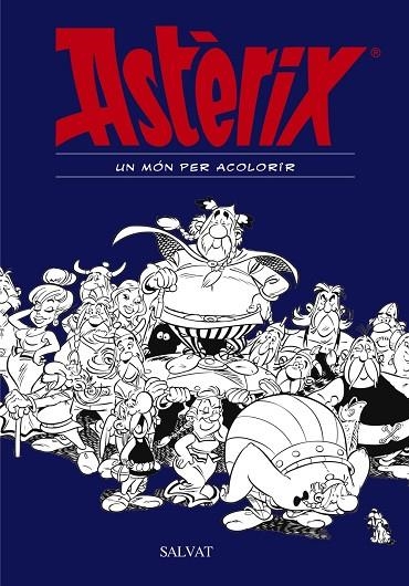 ASTÈRIX. UN MÓN PER ACOLORIR | 9788469606476 | GOSCINNY, RENÉ | Llibreria La Gralla | Llibreria online de Granollers